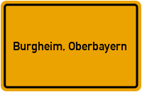 Ortsschild von Markt Burgheim, Oberbayern in Bayern