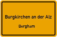 Bergham in Burgkirchen an der AlzBergham