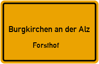 Forsthof in Burgkirchen an der AlzForsthof
