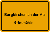 Griesmühle in 84508 Burgkirchen an der Alz (Griesmühle)