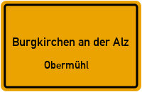 Obermühl in 84508 Burgkirchen an der Alz (Obermühl)