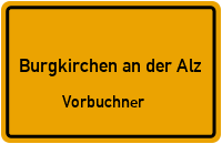 Vorbuchner in Burgkirchen an der AlzVorbuchner