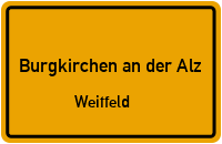 Weitfeld in 84508 Burgkirchen an der Alz (Weitfeld)