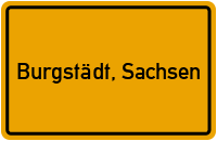 Ortsschild von Stadt Burgstädt, Sachsen in Sachsen