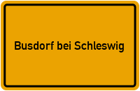 City Sign Busdorf bei Schleswig