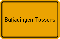 Ortsschild Butjadingen-Tossens
