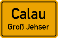 Gliechower Straße in CalauGroß Jehser