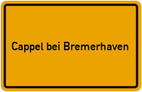 Ortsschild Cappel bei Bremerhaven