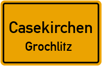 Straßen in Casekirchen Grochlitz