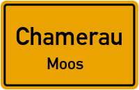 Straßenverzeichnis Chamerau Moos