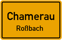 Roßbach in 93466 Chamerau (Roßbach)