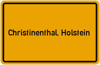 Ortsschild von Gemeinde Christinenthal, Holstein in Schleswig-Holstein