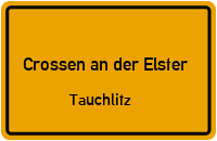 Tauchlitz in Crossen an der ElsterTauchlitz