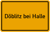 Ortsschild von Gemeinde Döblitz bei Halle in Sachsen-Anhalt
