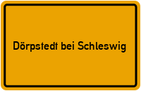 City Sign Dörpstedt bei Schleswig