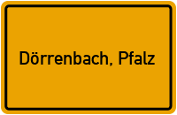 Ortsschild von Gemeinde Dörrenbach, Pfalz in Rheinland-Pfalz