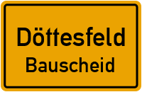 Hochstraße in DöttesfeldBauscheid
