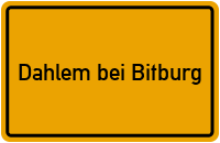 City Sign Dahlem bei Bitburg