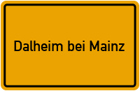 Ortsschild Dalheim bei Mainz