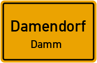 Damm in DamendorfDamm