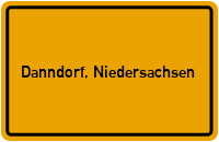 Ortsschild von Gemeinde Danndorf, Niedersachsen in Niedersachsen