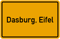 Ortsschild von Gemeinde Dasburg, Eifel in Rheinland-Pfalz