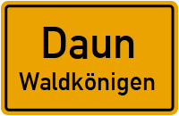 Waldkönigener Straße in DaunWaldkönigen