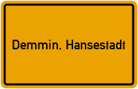 Ortsschild von Stadt Demmin, Hansestadt in Mecklenburg-Vorpommern
