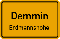 Erdmannshöhe in 17109 Demmin (Erdmannshöhe)