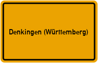 City Sign Denkingen (Württemberg)
