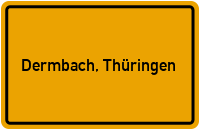 Ortsschild von Gemeinde Dermbach, Thüringen in Thüringen