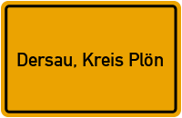 Ortsschild von Gemeinde Dersau, Kreis Plön in Schleswig-Holstein