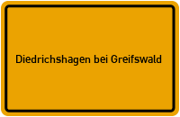 City Sign Diedrichshagen bei Greifswald