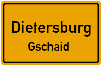 Gschaid in 84378 Dietersburg (Gschaid)