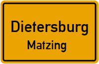 Matzing in DietersburgMatzing