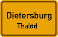 Thalöd in DietersburgThalöd