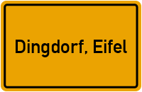 Ortsschild von Gemeinde Dingdorf, Eifel in Rheinland-Pfalz