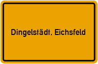 Ortsschild von Stadt Dingelstädt, Eichsfeld in Thüringen
