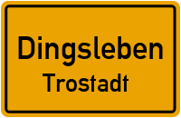 Straßen in Dingsleben Trostadt