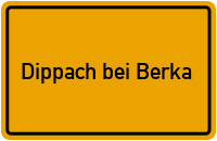 Ortsschild Dippach bei Berka