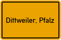 City Sign Dittweiler, Pfalz