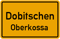 Kornhausstraße in DobitschenOberkossa