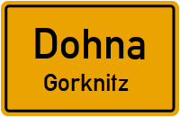 Gorknitzer Straße in DohnaGorknitz