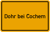 Ortsschild Dohr bei Cochem