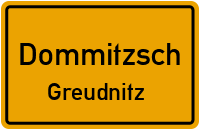 Schmiedeberger Straße in 04880 Dommitzsch (Greudnitz)