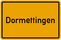 Dormettingen in Baden-Württemberg