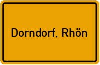 Ortsschild von Gemeinde Dorndorf, Rhön in Thüringen