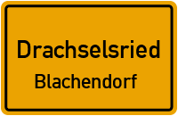 Straßen in Drachselsried Blachendorf