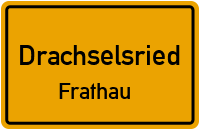 Straßen in Drachselsried Frathau