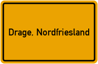 Ortsschild von Gemeinde Drage, Nordfriesland in Schleswig-Holstein